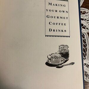 Making Your Own Gourmet Coffee Drinks Book